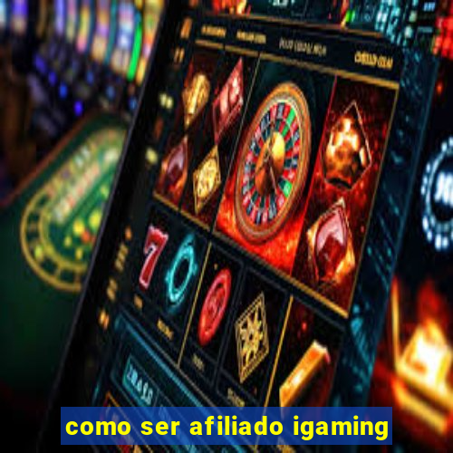 como ser afiliado igaming