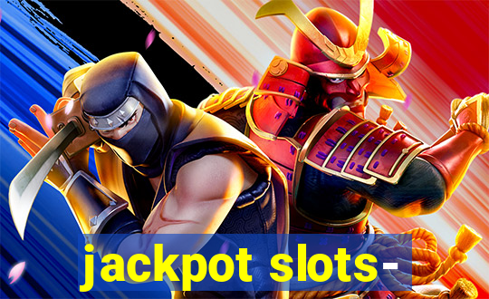 jackpot slots-