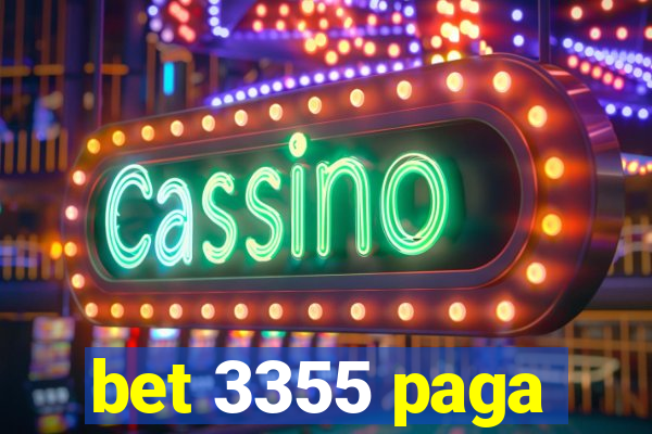 bet 3355 paga