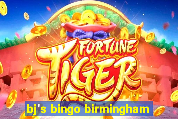 bj's bingo birmingham