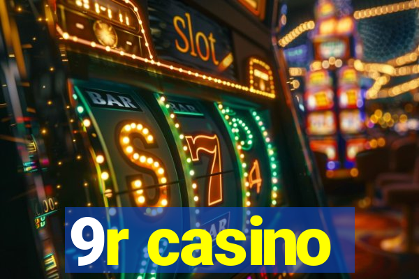 9r casino