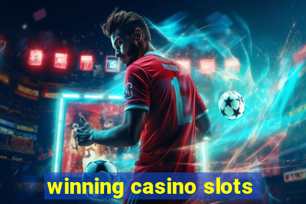 winning casino slots