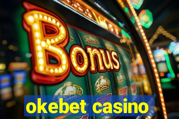 okebet casino