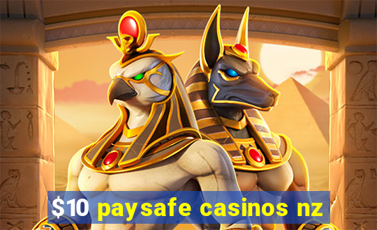 $10 paysafe casinos nz