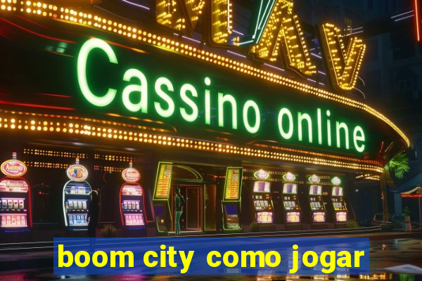 boom city como jogar