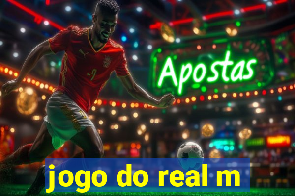 jogo do real m