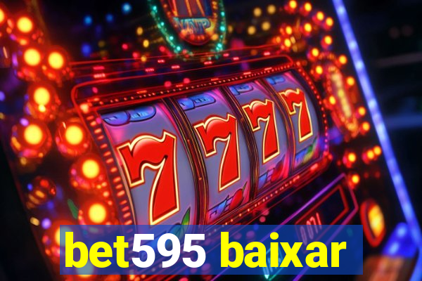 bet595 baixar