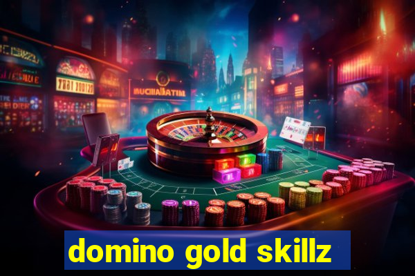 domino gold skillz