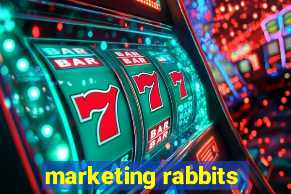 marketing rabbits