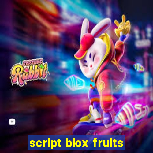 script blox fruits