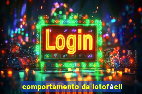 comportamento da lotofácil