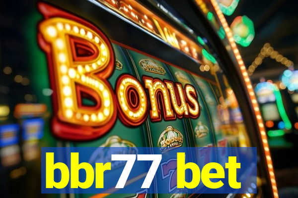 bbr77 bet