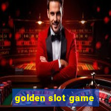 golden slot game