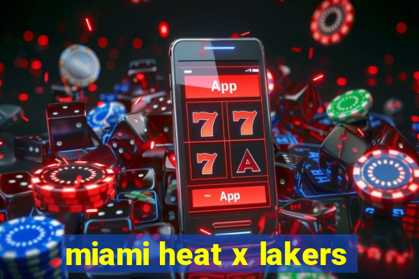 miami heat x lakers