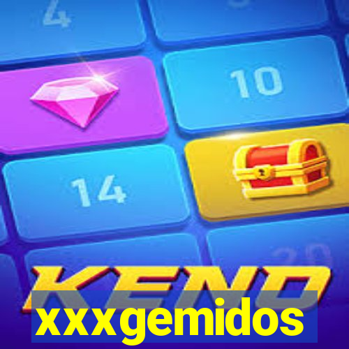 xxxgemidos