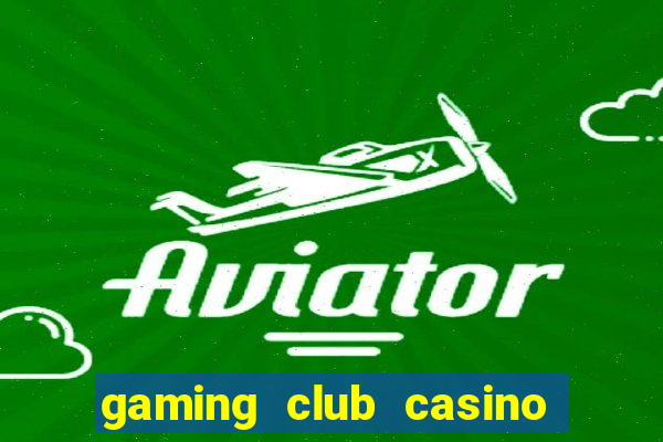 gaming club casino sign up