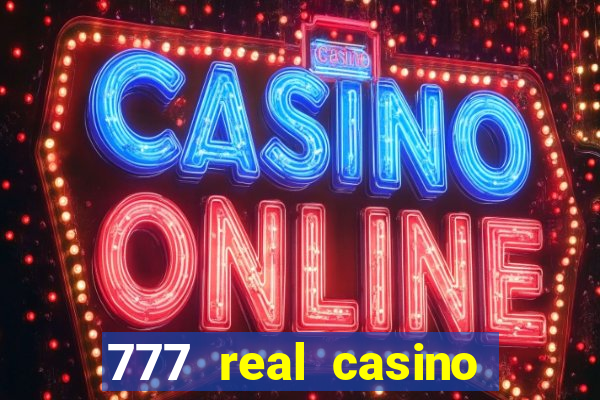 777 real casino slots spin