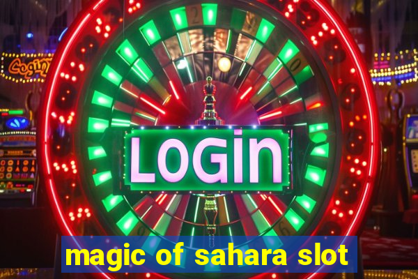 magic of sahara slot