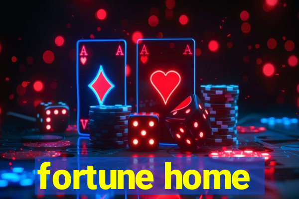 fortune home