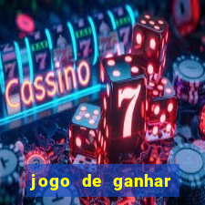 jogo de ganhar dinheiro de vdd