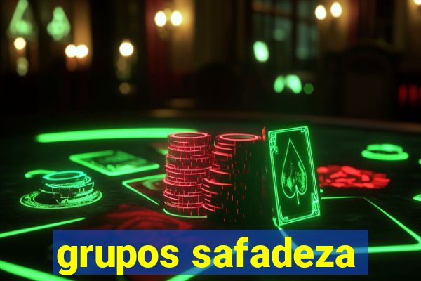 grupos safadeza