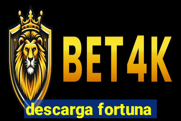 descarga fortuna