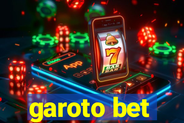 garoto bet