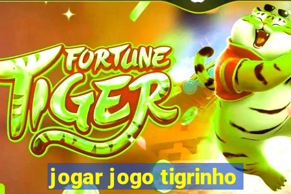 jogar jogo tigrinho