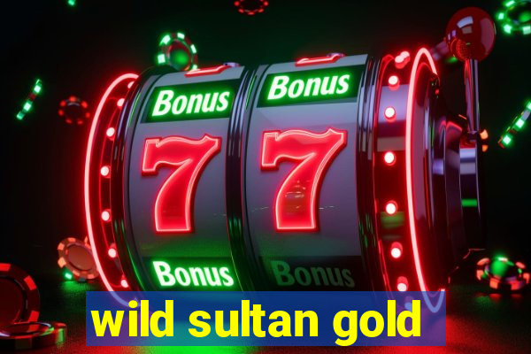 wild sultan gold