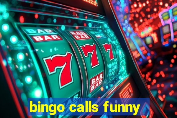 bingo calls funny