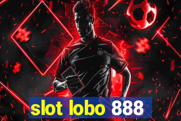 slot lobo 888