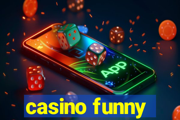 casino funny