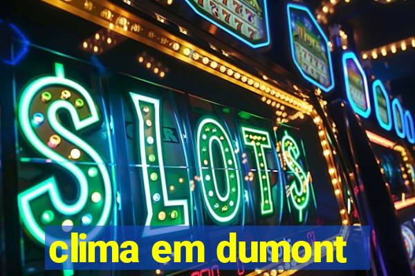 clima em dumont