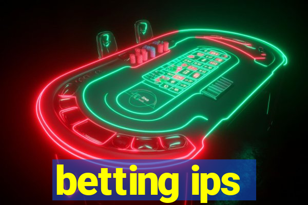 betting ips