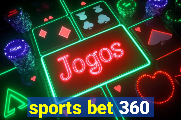 sports bet 360