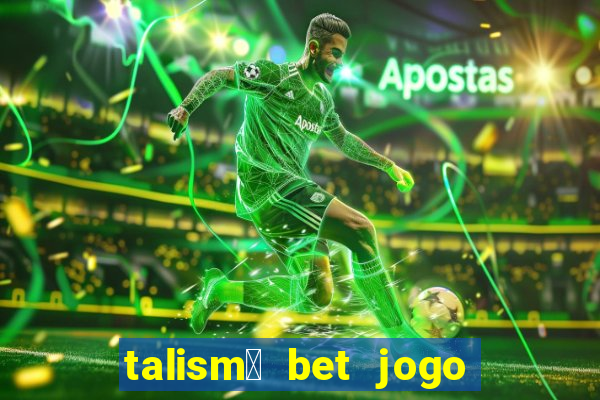 talism茫 bet jogo do bicho