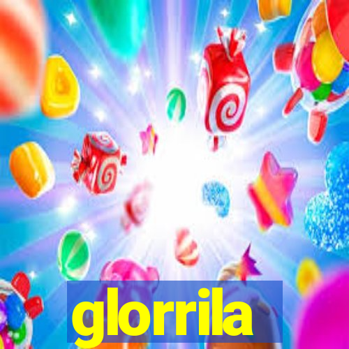 glorrila