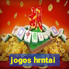 jogos hrntai