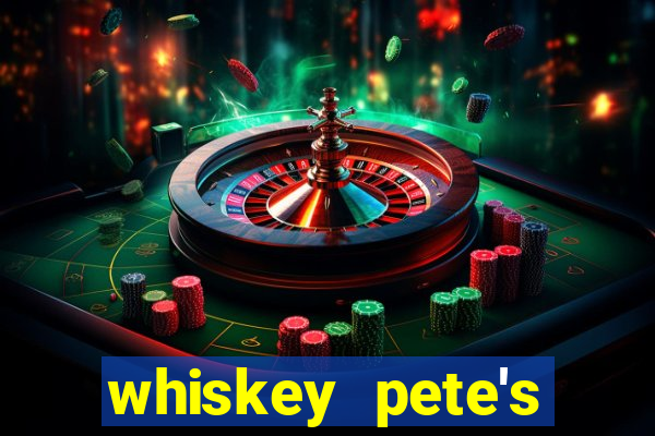 whiskey pete's hotel & casino