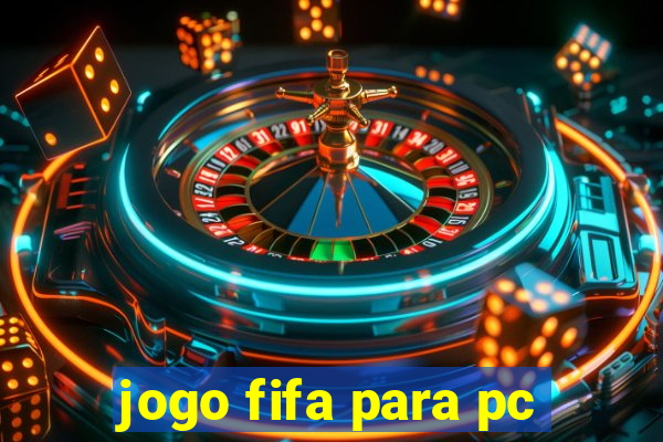 jogo fifa para pc