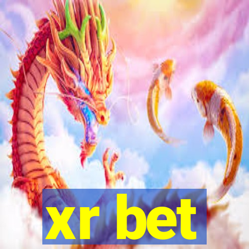 xr bet