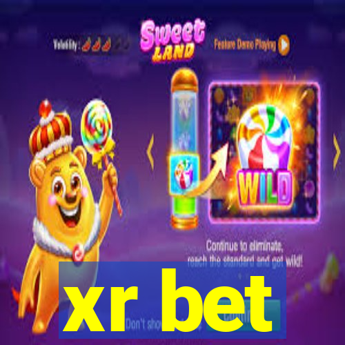 xr bet