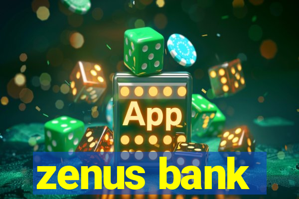 zenus bank