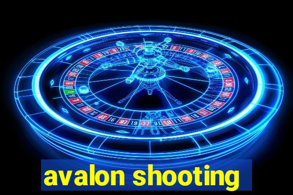 avalon shooting