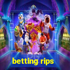 betting rips