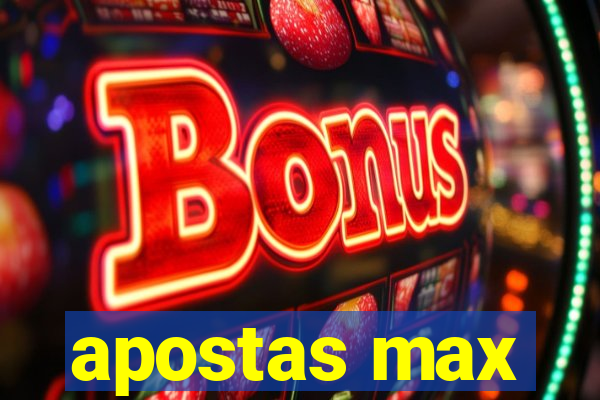 apostas max