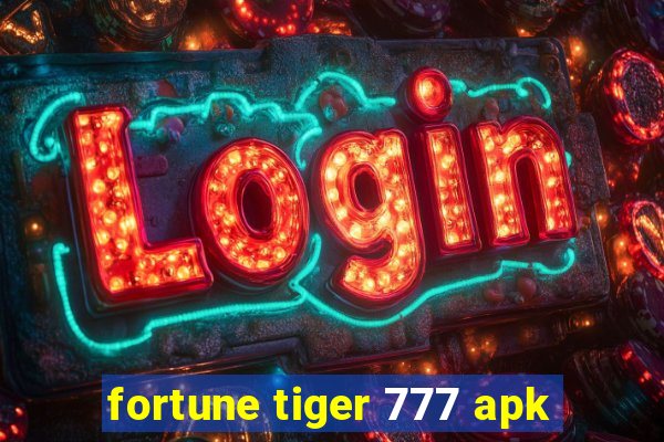 fortune tiger 777 apk