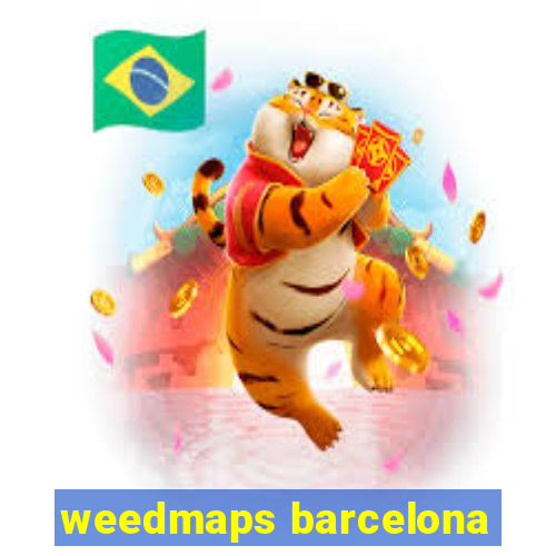 weedmaps barcelona