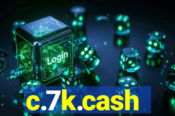 c.7k.cash