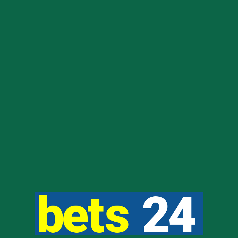 bets 24